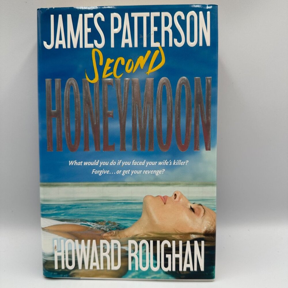 James Patterson Second Honeymoon First Edition Hardcover 2013 Mystery Thriller